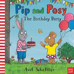 Pip and Posy: The Birthday Party (ISBN: 9781839943195)