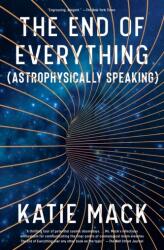 The End of Everything (ISBN: 9781982103552)