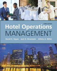 Hotel Operations Management - David K. Hayes, Jack D. Ninemeier, Allisha A. Miller (ISBN: 9780134337623)