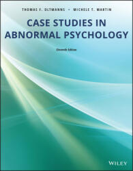 Case Studies in Abnormal Psychology 11th Edition - Thomas F. Oltmanns, Michele T. Martin (ISBN: 9781119504795)