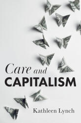 Care and Capitalism (ISBN: 9781509543847)