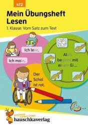 Mein Übungsheft Lesen - 1. Klasse: Vom Satz zum Text, A5-Heft (ISBN: 9783881004725)