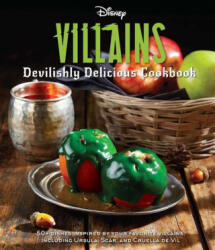 Disney Villains: Devilishly Delicious Cookbook - Tremaine, Julie (ISBN: 9781647223748)