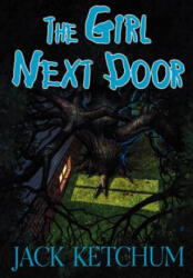 Girl Next Door - Jack Ketchum (2007)