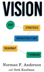 Vision: Our Strategic Infrastructure Roadmap Forward (ISBN: 9780578873305)