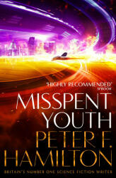 Misspent Youth - Peter F. Hamilton (ISBN: 9781529059229)