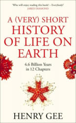 (Very) Short History of Life On Earth - Henry Gee (ISBN: 9781529060577)