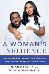 Woman's Influence - Tony A. Gaskins, Sheri Gaskins (ISBN: 9781501199363)