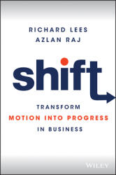 Shift: Transform Motion Into Progress in Business (ISBN: 9781119810148)