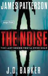 The Noise: A Thriller (ISBN: 9780316279055)