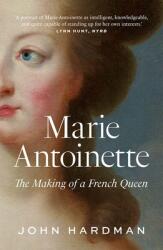 Marie-Antoinette: The Making of a French Queen (ISBN: 9780300260946)