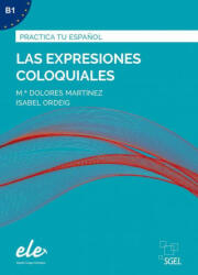Las expresiones coloquiales - Nueva edición. Übungsbuch mit Lösungen - Isabel Ordeig (ISBN: 9783190745005)