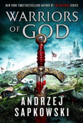 Warriors of God - Sapkowski, Andrzej (ISBN: 9780316593243)