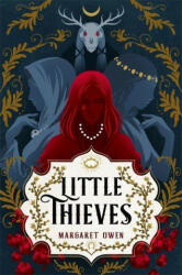 Little Thieves - Margaret Owen (ISBN: 9781529381696)