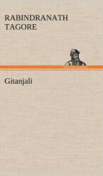 Gitanjali - Rabindranath Tagore (ISBN: 9783849156138)