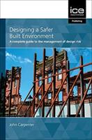 DESIGNING A SAFER BUILT ENVIRONMENT (ISBN: 9780727765826)