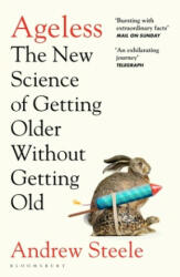 Ageless - The New Science of Getting Older Without Getting Old (ISBN: 9781526608284)