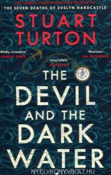 Devil and the Dark Water - Stuart Turton (ISBN: 9781408889534)