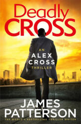 Deadly Cross - James Patterson (ISBN: 9781787461895)