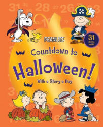 Countdown to Halloween! : With a Story a Day - Charles M. Schulz (ISBN: 9781534486096)