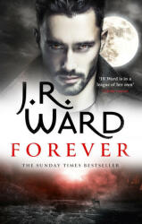 Forever - J. R. Ward (ISBN: 9780349430645)