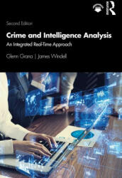 Crime and Intelligence Analysis - Glenn Grana, Windell, James, MA (ISBN: 9780367437299)