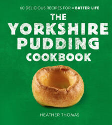 Yorkshire Pudding Cookbook - Heather Thomas (ISBN: 9780008485894)