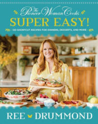 Pioneer Woman Cooks-Super Easy! (ISBN: 9780062962768)