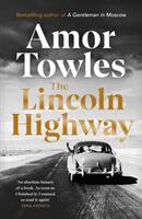 Lincoln Highway - A New York Times Number One Bestseller (ISBN: 9781786332523)