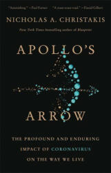 Apollo's Arrow: The Profound and Enduring Impact of Coronavirus on the Way We Live (ISBN: 9780316628204)