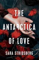 Antarctica of Love (ISBN: 9781529402377)