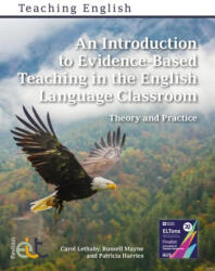 Introduction to Evidence-Based Teaching in the English Language Classroom - Carol Lethaby, Russell Mayne, Patricia Harries (ISBN: 9781913414894)