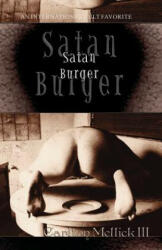 Satan Burger - Carlton, III Mellick (2011)