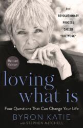 Loving What Is, Revised Edition (ISBN: 9780593234518)