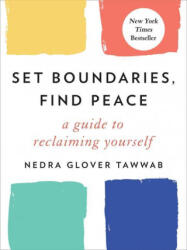 Set Boundaries, Find Peace - TAWWAB NEDRA GLOVER (ISBN: 9780593192092)