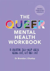 Queer Mental Health Workbook - BRENDAN DUNLOP (ISBN: 9781839971075)