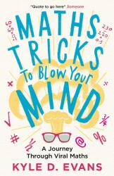 Maths Tricks to Blow Your Mind (ISBN: 9781838953669)