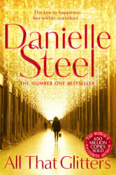 All That Glitters - Danielle Steel (ISBN: 9781509878291)