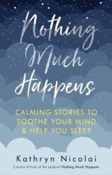 Nothing Much Happens (ISBN: 9781911630739)