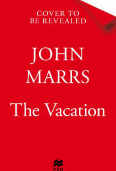 Vacation - John Marrs (ISBN: 9781529080865)