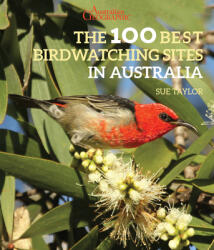 100 Best Birdwatching Sites in Australia - Sue Taylor (ISBN: 9781913679101)