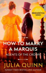How To Marry A Marquis - JULIA QUINN (ISBN: 9780349430591)