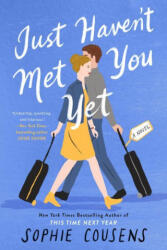 Just Haven't Met You Yet - COUSENS SOPHIE (ISBN: 9780593331521)