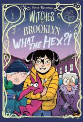 Witches of Brooklyn: What the Hex? ! (ISBN: 9780593119303)