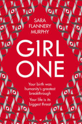 Girl One - Sara Flannery Murphy (ISBN: 9781526637413)