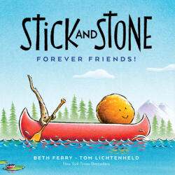 Stick and Stone: Best Friends Forever! - Tom Lichtenheld (ISBN: 9780358473022)