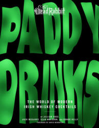 Paddy Drinks: The World of Modern Irish Whiskey Cocktails (ISBN: 9780358512868)
