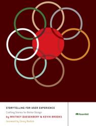 Storytelling for User Experience - Whitney Quesenbery, Kevin Brooks (ISBN: 9781933820477)
