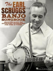 The Earl Scruggs Banjo Songbook - Earl Scruggs (ISBN: 9781476814551)
