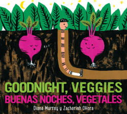 Buenas Noches, Vegetales/Goodnight, Veggies - Zachariah Ohora (ISBN: 9780358513179)